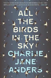 All the Birds in the Sky Read online