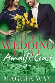 Amalfi Coast (That Wedding Girl Book 2) Read online