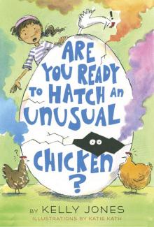 Are You Ready to Hatch an Unusual Chicken? Read online