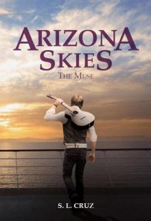 Arizona Skies: The Muse Read online