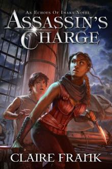 Assassin's Charge: An Echoes of Imara Novel Read online