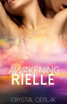 Awakening Rielle Read online