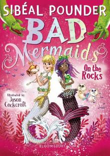 Bad Mermaids On the Rocks Read online