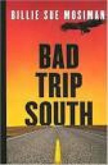 BAD TRIP SOUTH Read online