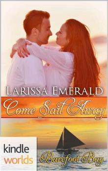 Barefoot Bay: Come Sail Away (Kindle Worlds Novella) Read online