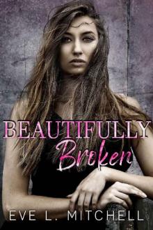 Beautifully Broken (The Denver Series Book 2) Read online