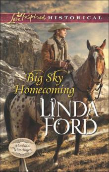 Big Sky Homecoming (Montana Marriages #3) Read online