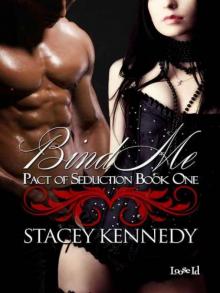 Bind Me [Pact of Seduction 1] Read online