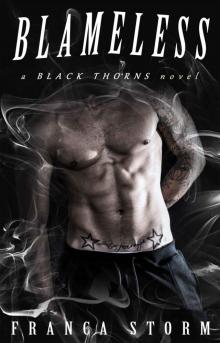 BLAMELESS: MC Biker Romance (Black Thorns, #3) Read online
