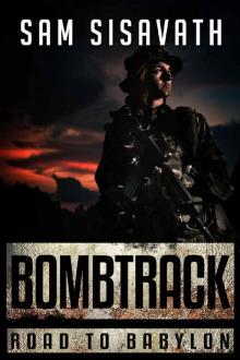 Bombtrack (Road To Babylon, Book 2)