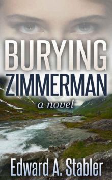 BURYING ZIMMERMAN (The River Trilogy, book 2) Read online