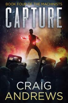 Capture (The Machinists Book 4) Read online