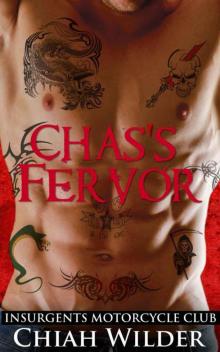 Chas's Fervor: Insurgents Motorcycle Club (Insurgents MC Romance Book 3) Read online