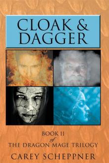 Cloak & Dagger: Book II of The Dragon Mage Trilogy Read online