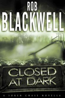 Closed at Dark: A Soren Chase Novella (The Soren Chase Series) Read online