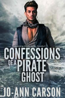 Confessions of a Pirate Ghost (Gambling Ghosts Series Book 3) Read online