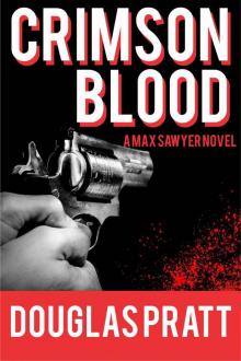 Crimson Blood (Max Sawyer Book 4) Read online