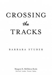 Crossing the Tracks (9781416997054)