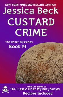 Custard Crime: Donut Mystery #14 (The Donut Mysteries) Read online