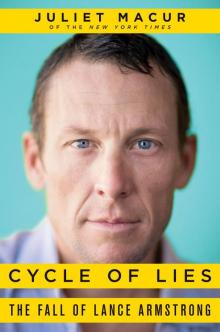 Cycle of Lies: The Fall of Lance Armstrong Read online