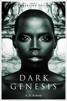 Dark Genesis (The Darkling Trilogy, Book 1) Read online