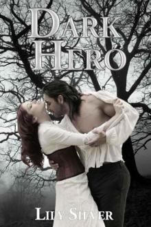 Dark Hero; A Gothic Romance (Reluctant Heroes) Read online