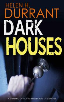 DARK HOUSES a gripping detective thriller full of suspense Read online
