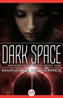 Dark Space (Sentients of Orion) Read online