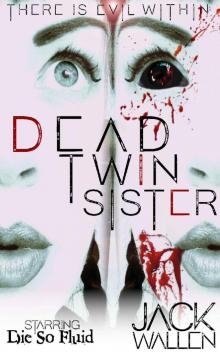 Dead Twin Sister Read online