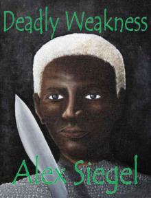 Deadly Weakness (Gray Spear Society) Read online