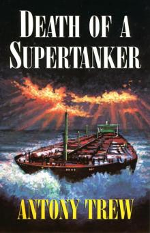 Death of a Supertanker Read online