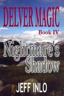 Delver Magic: Book 04 - Nightmare's Shadow