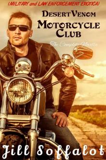Desert Venom Motorcycle Club: The Complete Novella: (Military and Law Enforcement Erotica) Read online