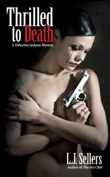 Detective Wade Jackson Mystery - 03 - Thrilled to Death Read online