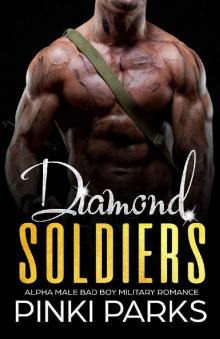 Diamond Soldiers: Alpha Male Bad Boy Military Romance (Military Bad Boys of Guam Romance Series) Read online