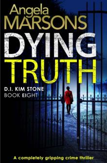 Dying Truth: A completely gripping crime thriller