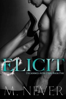 Elicit: (Decadence After Dark Book 5) Read online