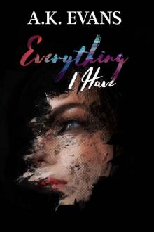 Everything I Have (The Everything Series Book 2) Read online