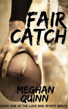 Fair Catch (Love and Sports Series) Read online