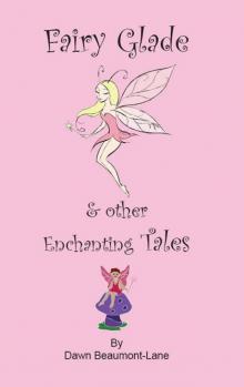 Fairy Glade and Other Enchanting Tales Read online