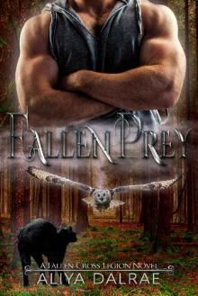 Fallen Prey: A Fallen Cross Legion Novel (The Fallen Cross Legion Book 1) Read online