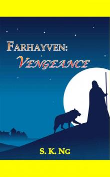 FARHAYVEN: VENGEANCE Read online