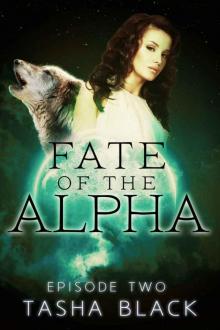 fate of the alpha - episode 2 Read online