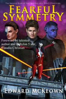 Fearful Symmetry (The Robert Fenaday and Shasti Rainhell Chronicle Book 2) Read online