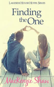 Finding the One (Lakeside House Hotel Series Book 1)