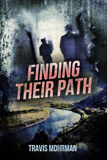 Finding Their Path (Down The Path Book 3) Read online