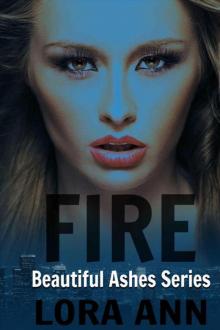 Fire (Beautiful Ashes Series, Book 2)