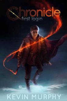 First Login (Chronicle Book 1) Read online