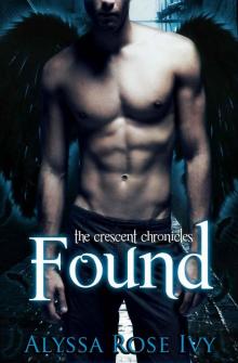 Found (The Crescent Chronicles #3) Read online