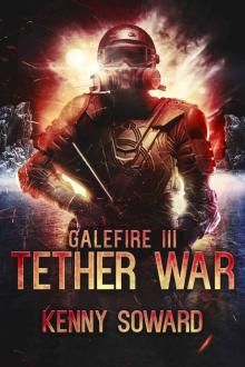 Galefire III : Tether War Read online